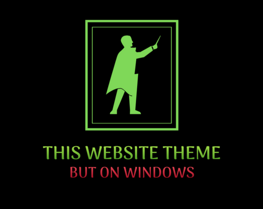 THIS WEBSITE THEME - BUT ON WINDOWS